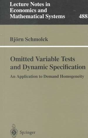 Omitted Variable Tests and Dynamic Specification: An Application to Demand Homogeneity de Björn Schmolck