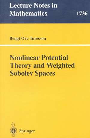 Nonlinear Potential Theory and Weighted Sobolev Spaces de Bengt O. Turesson