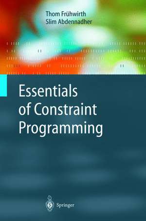 Essentials of Constraint Programming de Thom Frühwirth