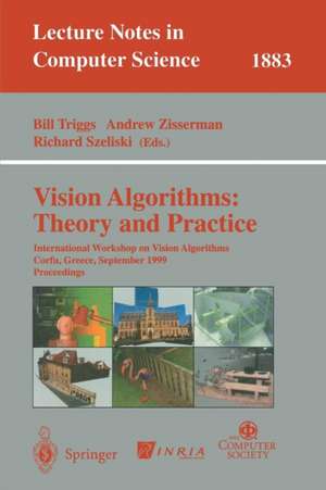 Vision Algorithms: Theory and Practice: International Workshop on Vision Algorithms Corfu, Greece, September 21-22, 1999 Proceedings de Bill Triggs