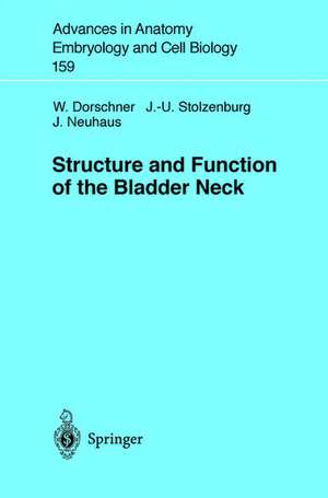 Structure and Function of the Bladder Neck de W. Dorschner