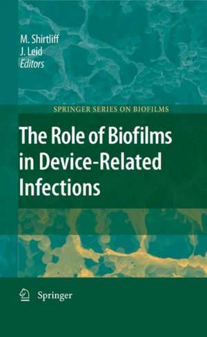 The Role of Biofilms in Device-Related Infections de Mark Shirtliff