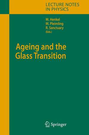 Ageing and the Glass Transition de Malte Henkel