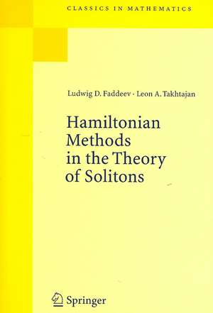 Hamiltonian Methods in the Theory of Solitons de Ludwig Faddeev