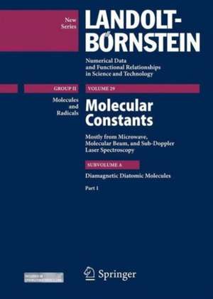 Diamagnetic Diatomic Molecules, Part 1: Molecular Constants Mostly from Microwave, Molecular Beam and Sub-Doppler Laser Spectroscopy, Subvol. A1 de Wolfgang Hüttner