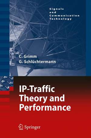 IP-Traffic Theory and Performance de Christian Grimm