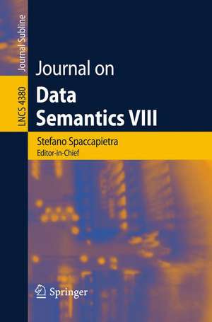 Journal on Data Semantics VIII de Stefano Spaccapietra