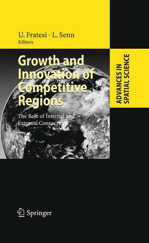 Growth and Innovation of Competitive Regions: The Role of Internal and External Connections de Ugo Fratesi