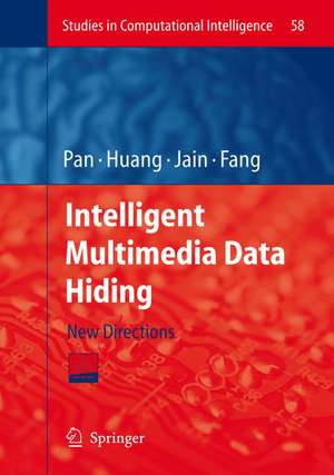 Intelligent Multimedia Data Hiding: New Directions de Hsiang-Cheh Huang