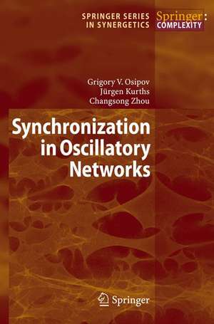 Synchronization in Oscillatory Networks de Grigory V. Osipov