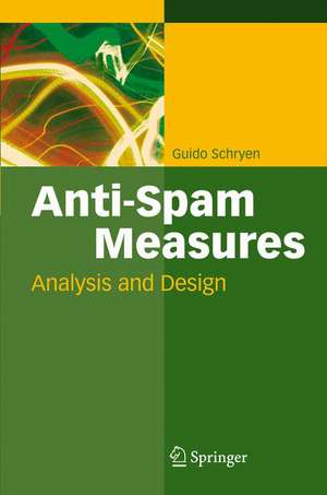 Anti-Spam Measures: Analysis and Design de Guido Schryen