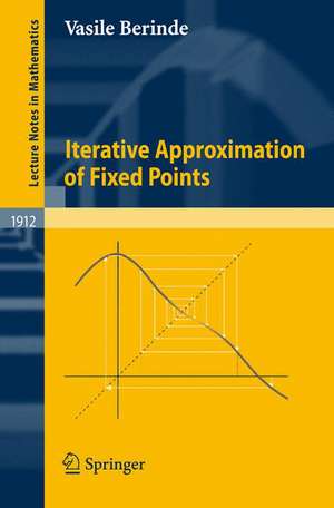 Iterative Approximation of Fixed Points de Vasile Berinde