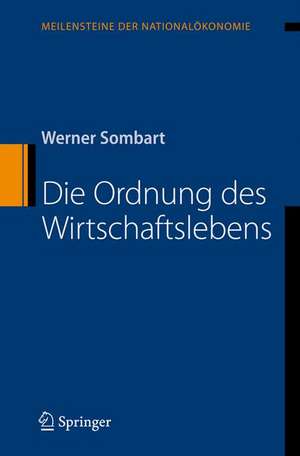 Die Ordnung des Wirtschaftslebens de Werner Sombart