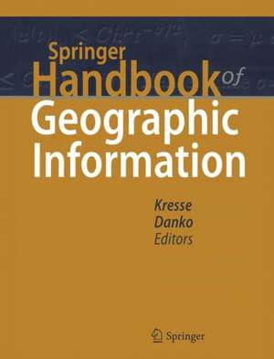 Springer Handbook of Geographic Information de Wolfgang Kresse