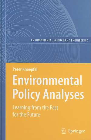 Environmental Policy Analyses: Learning from the Past for the Future - 25 Years of Research de Peter Knoepfel