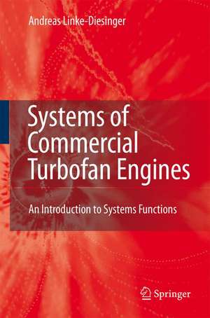 Systems of Commercial Turbofan Engines: An Introduction to Systems Functions de Andreas Linke-Diesinger