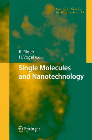 Single Molecules and Nanotechnology de Rudolf Rigler