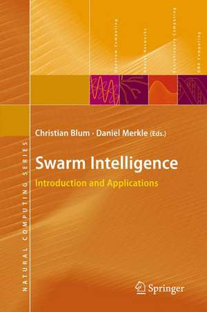 Swarm Intelligence: Introduction and Applications de Christian Blum