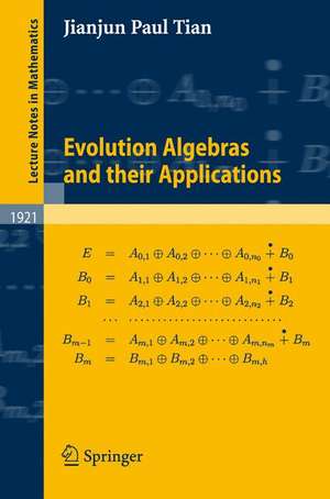 Evolution Algebras and their Applications de Jianjun Paul Tian