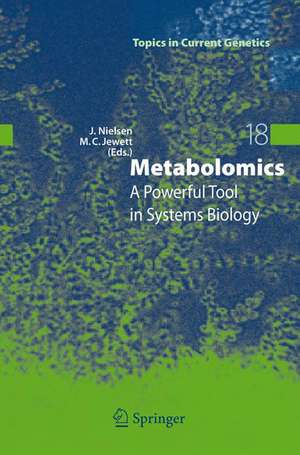 Metabolomics: A Powerful Tool in Systems Biology de Jens Nielsen