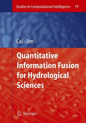 Quantitative Information Fusion for Hydrological Sciences de Xing Cai