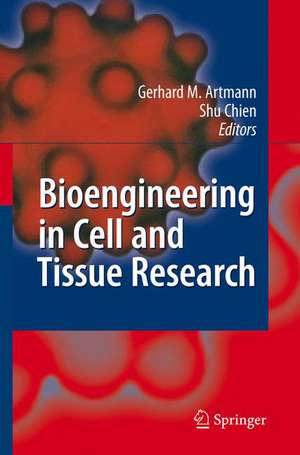 Bioengineering in Cell and Tissue Research de Gerhard M. Artmann