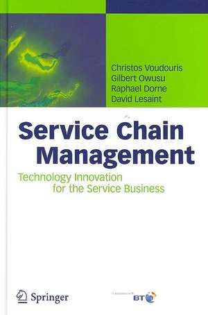 Service Chain Management: Technology Innovation for the Service Business de Christos Voudouris