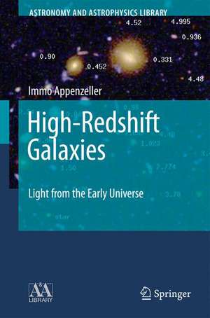 High-Redshift Galaxies: Light from the Early Universe de Immo Appenzeller