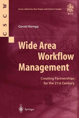 Wide Area Workflow Management: Creating Partnerships for the 21st Century de Gerold Riempp