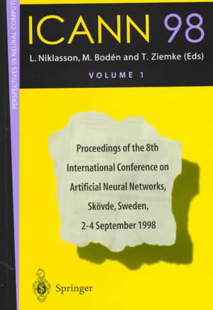 ICANN 98: Proceedings of the 8th International Conference on Artificial Neural Networks, Skövde, Sweden, 2–4 September 1998 de Lars Niklasson