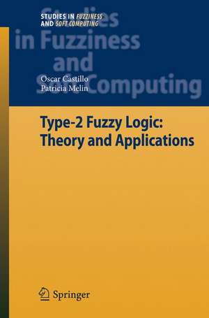 Type-2 Fuzzy Logic: Theory and Applications de Oscar Castillo