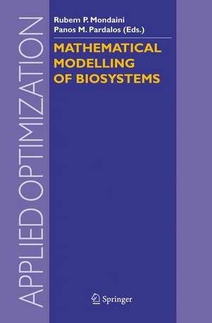 Mathematical Modelling of Biosystems de Rubem P. Mondaini