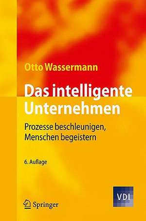 Das intelligente Unternehmen: Schlummernde Potenziale realisieren de Otto Wassermann