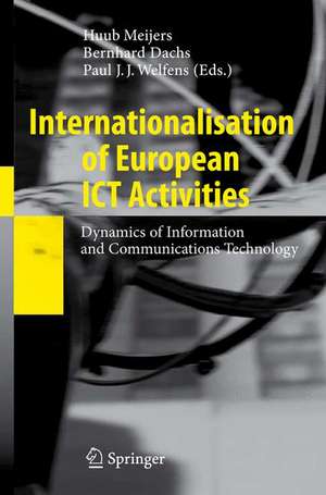 Internationalisation of European ICT Activities: Dynamics of Information and Communications Technology de Huub Meijers