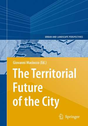 The Territorial Future of the City de Giovanni Maciocco