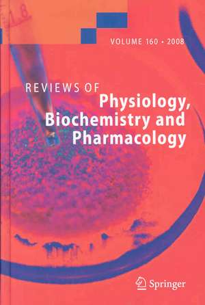 Reviews of Physiology, Biochemistry and Pharmacology 160 de Susan G. Amara