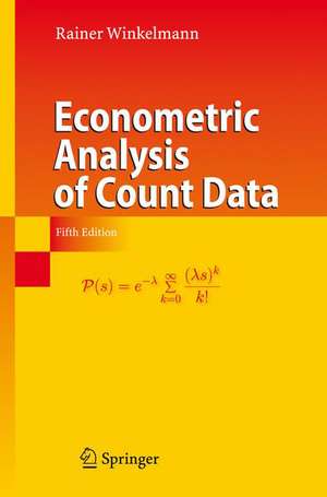 Econometric Analysis of Count Data de Rainer Winkelmann