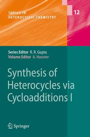 Synthesis of Heterocycles via Cycloadditions I de Alfred Hassner