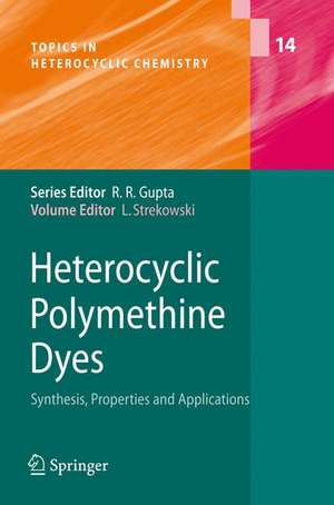 Heterocyclic Polymethine Dyes: Synthesis, Properties and Applications de Lucjan Strekowski