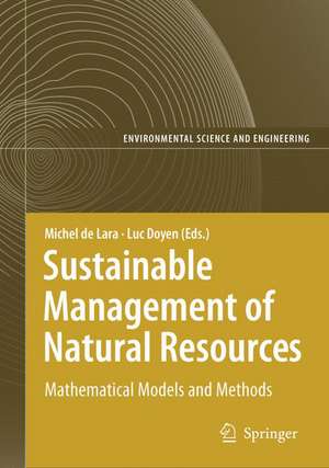 Sustainable Management of Natural Resources: Mathematical Models and Methods de Michel De Lara