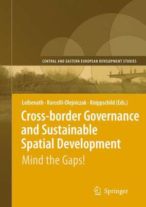 Cross-border Governance and Sustainable Spatial Development: Mind the Gaps! de Markus Leibenath