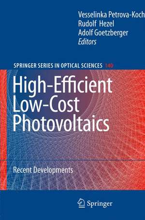 High-Efficient Low-Cost Photovoltaics: Recent Developments de Vesselinka Petrova-Koch