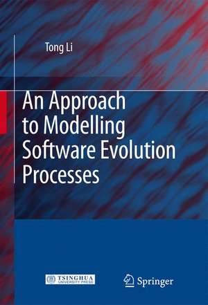 An Approach to Modelling Software Evolution Processes de Tong Li