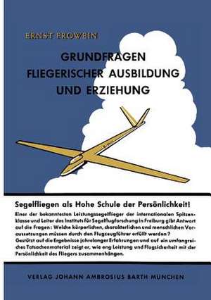 Grundfragen fliegerischer Ausbildung und Erziehung de E. Frowein