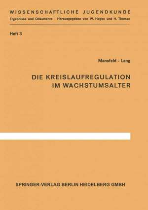 Die Kreislaufregulation im Wachstumsalter de G. Mansfeld