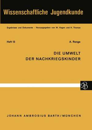 Die Umwelt der Nachkriegskinder de A. Ronge