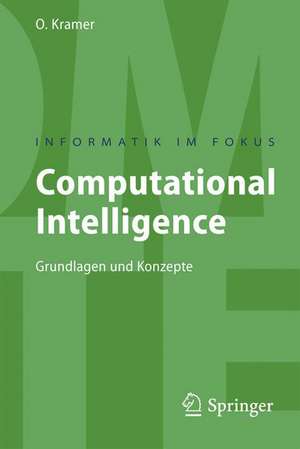 Computational Intelligence: Eine Einführung de Oliver Kramer