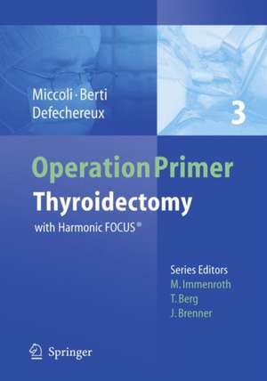 Thyroidectomy: with Harmonic FOCUS® de Ann-Katrin Güler