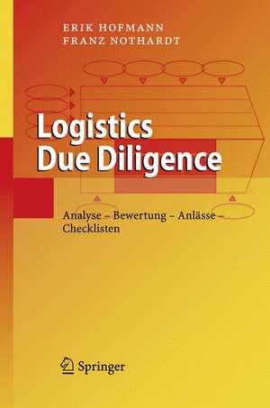 Logistics Due Diligence: Analyse - Bewertung - Anlässe - Checklisten de Franz Nothardt