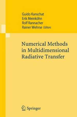 Numerical Methods in Multidimensional Radiative Transfer de Guido Kanschat